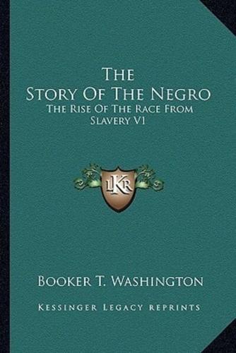 The Story Of The Negro