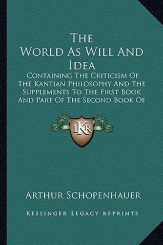 The World As Will And Idea