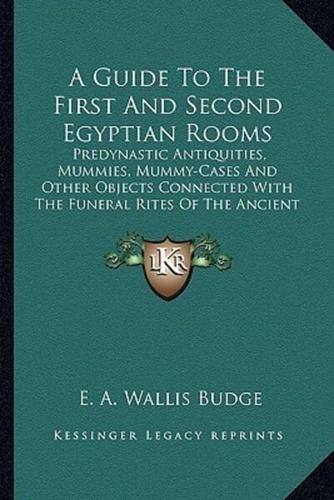 A Guide To The First And Second Egyptian Rooms