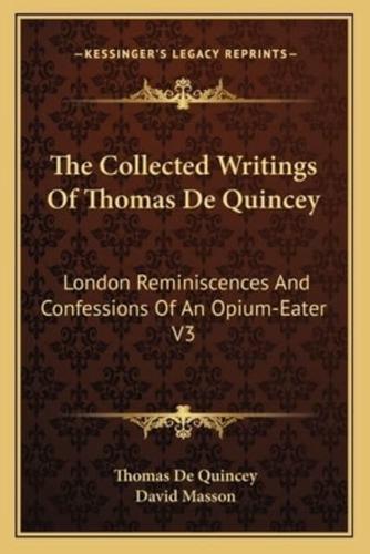 The Collected Writings Of Thomas De Quincey