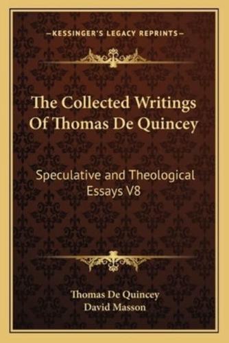 The Collected Writings Of Thomas De Quincey