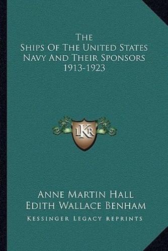 The Ships Of The United States Navy And Their Sponsors 1913-1923