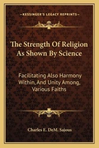 The Strength Of Religion As Shown By Science