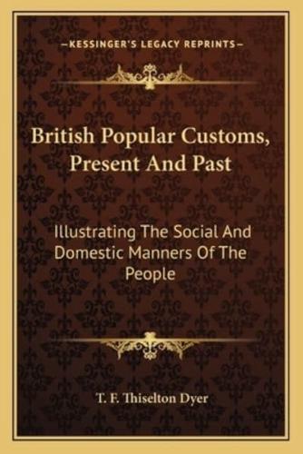 British Popular Customs, Present And Past