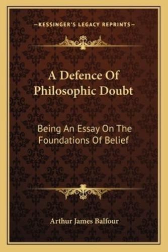 A Defence Of Philosophic Doubt