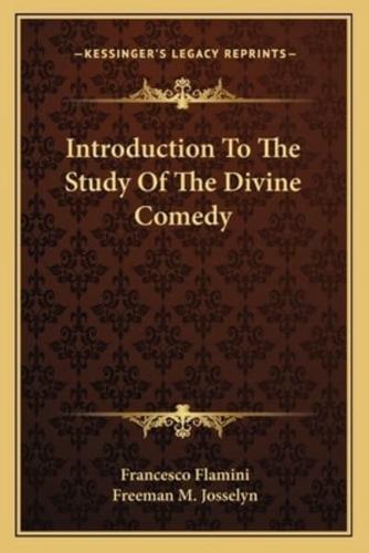 Introduction To The Study Of The Divine Comedy