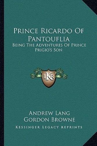 Prince Ricardo Of Pantouflia