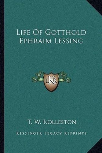 Life Of Gotthold Ephraim Lessing