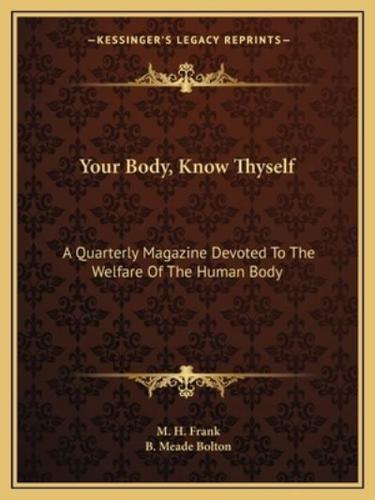 Your Body, Know Thyself
