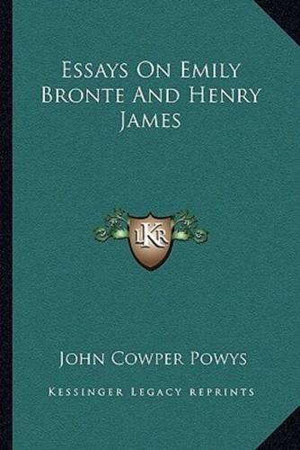 Essays On Emily Bronte And Henry James