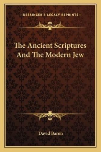 The Ancient Scriptures And The Modern Jew