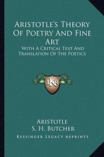 Aristotle's Theory Of Poetry And Fine Art