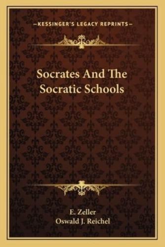 Socrates And The Socratic Schools
