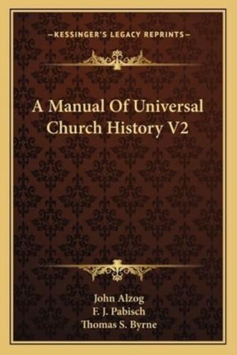 A Manual Of Universal Church History V2