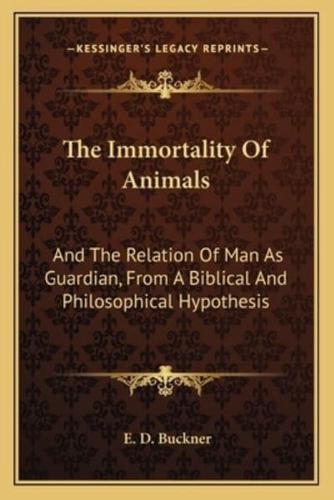 The Immortality Of Animals