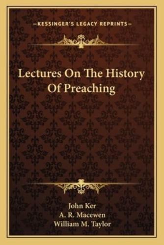 Lectures On The History Of Preaching