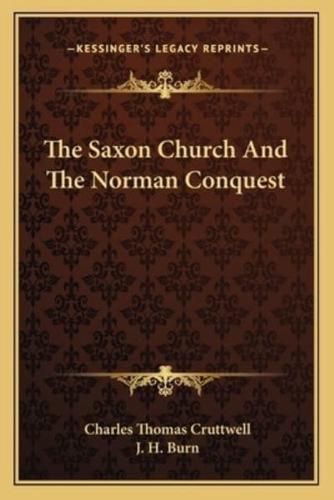 The Saxon Church And The Norman Conquest