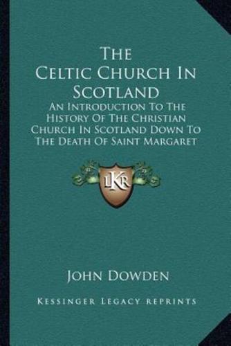 The Celtic Church In Scotland