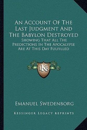 An Account Of The Last Judgment And The Babylon Destroyed