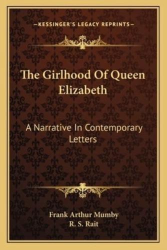 The Girlhood Of Queen Elizabeth