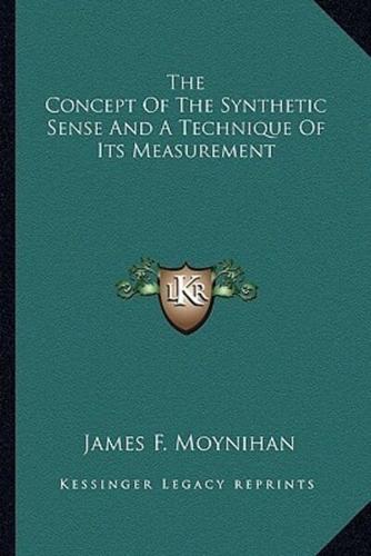 The Concept Of The Synthetic Sense And A Technique Of Its Measurement