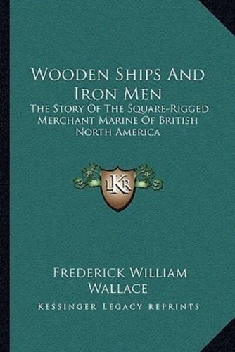 Wooden Ships And Iron Men