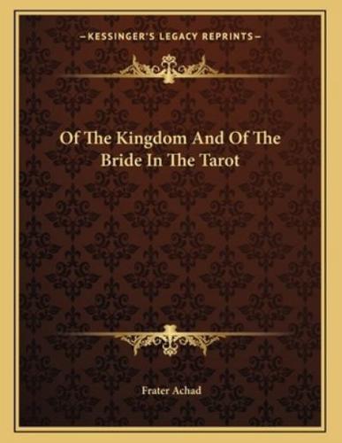 Of the Kingdom and of the Bride in the Tarot