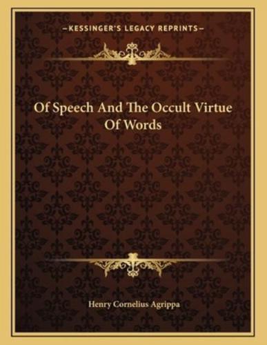 Of Speech and the Occult Virtue of Words
