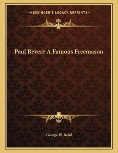 Paul Revere a Famous Freemason