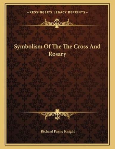 Symbolism of the the Cross and Rosary