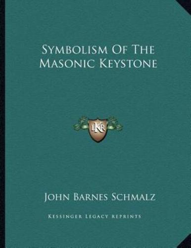 Symbolism of the Masonic Keystone
