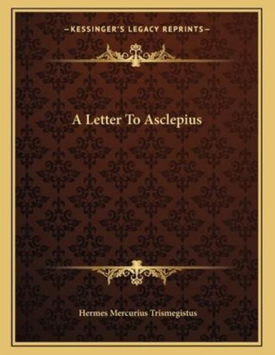 A Letter to Asclepius