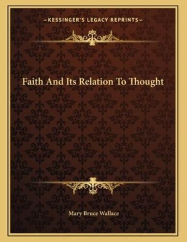 Faith and Its Relation to Thought