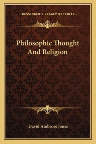 Philosophic Thought And Religion