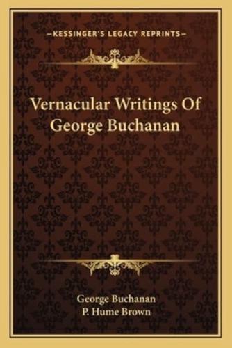 Vernacular Writings Of George Buchanan