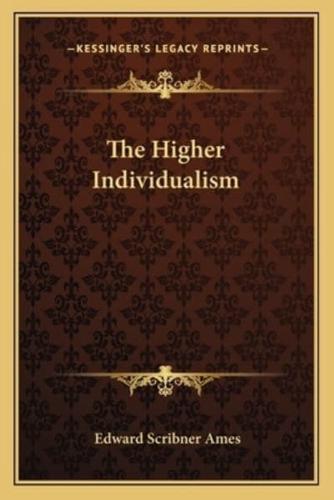 The Higher Individualism