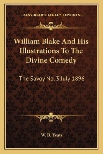 William Blake And His Illustrations To The Divine Comedy