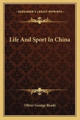 Life And Sport In China