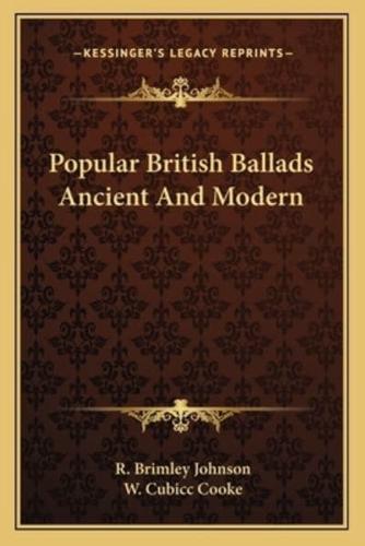 Popular British Ballads Ancient And Modern