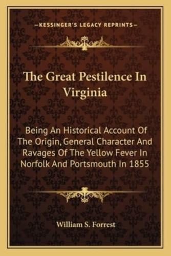 The Great Pestilence In Virginia