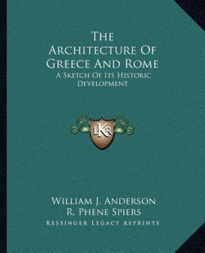 The Architecture Of Greece And Rome