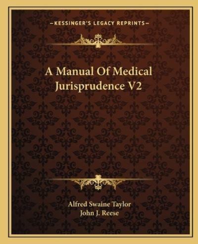 A Manual Of Medical Jurisprudence V2