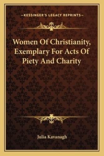 Women Of Christianity, Exemplary For Acts Of Piety And Charity