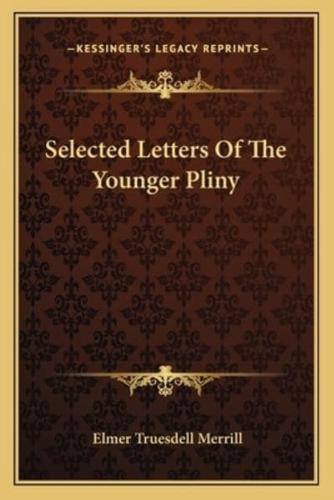 Selected Letters Of The Younger Pliny