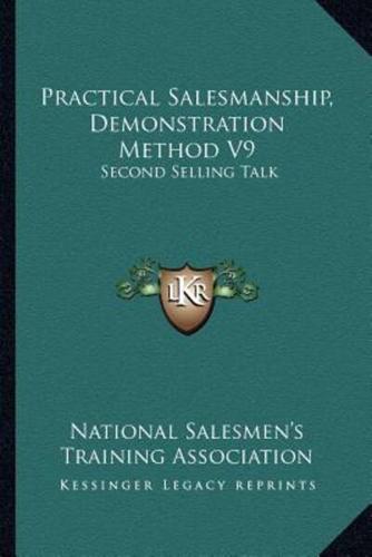 Practical Salesmanship, Demonstration Method V9