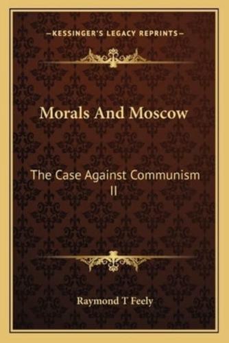Morals And Moscow