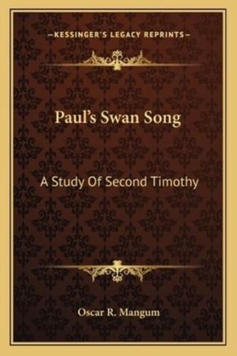 Paul's Swan Song