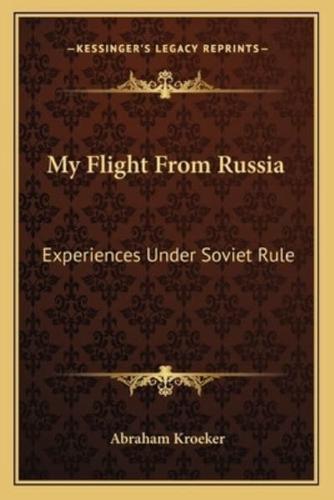 My Flight from Russia