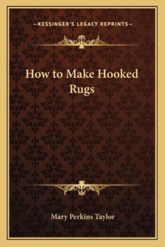 How to Make Hooked Rugs