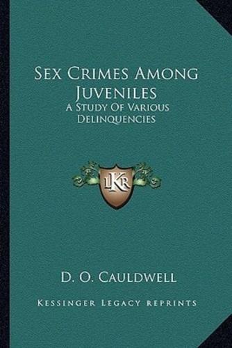 Sex Crimes Among Juveniles